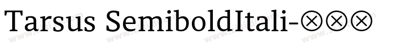 Tarsus SemiboldItali字体转换
